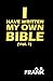 I have written my own Bible