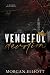 Vengeful Devotion (Wicked Souls #1)