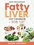 FATTY LIVER DIET COOKBOOK by Pauline Anderson