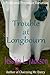 Trouble at Longbourn: A Pride and Prejudice Variation