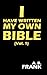 I have written my own Bible by A. B. Frank