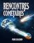 Rencontres cométaires by Pierre Lescaudron