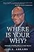 Where is Your Why? by D.A. Abrams