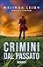 Crimini dal passato by Melinda Leigh