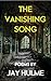 The Vanishing Song by Jay Hulme