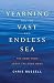 Yearning for the Vast and Endless Sea by Chris Russell