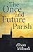 The Once and Future Parish