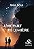Une part de lumière