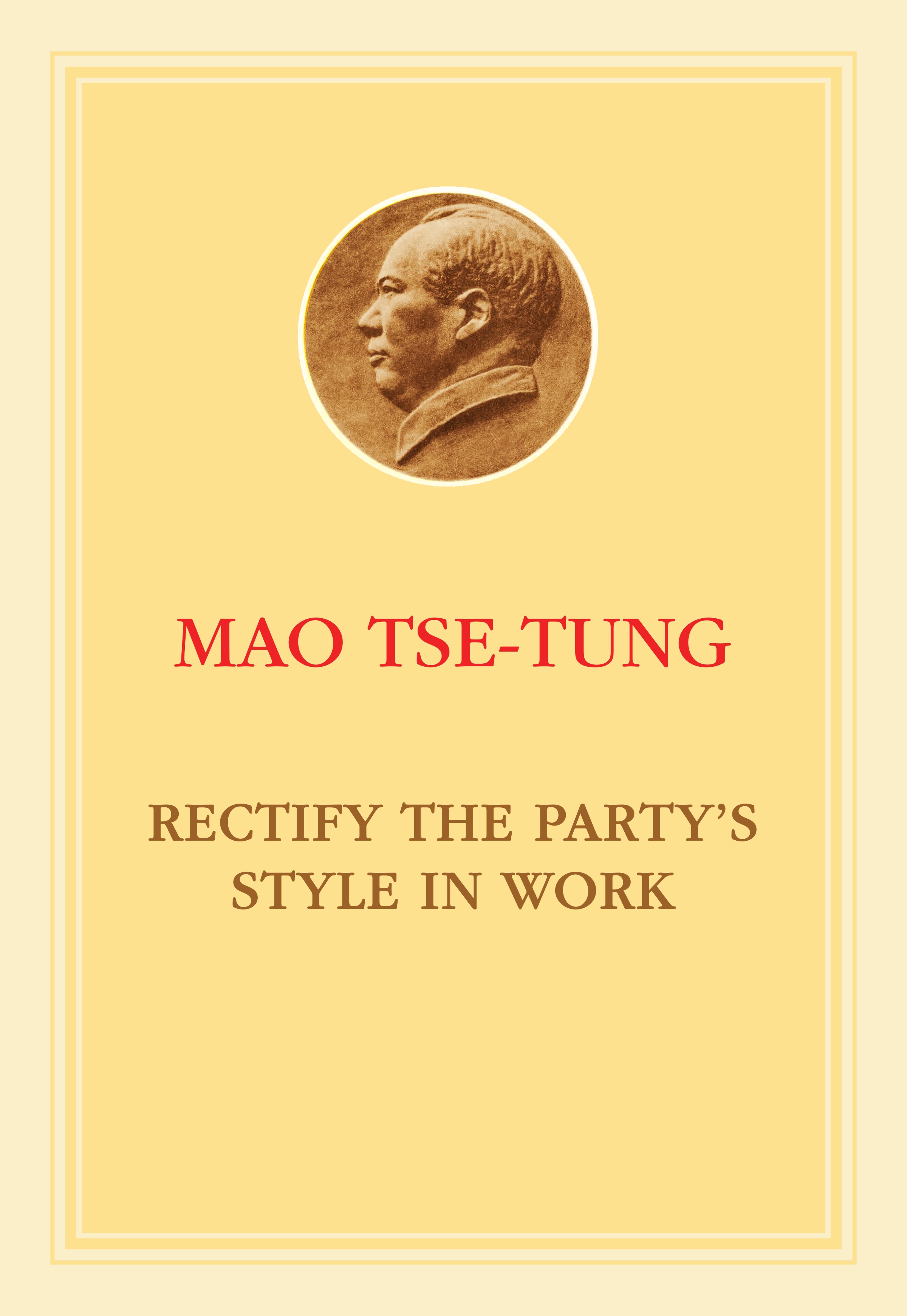 Rectify the Party’s Style in Work (Paperback)
