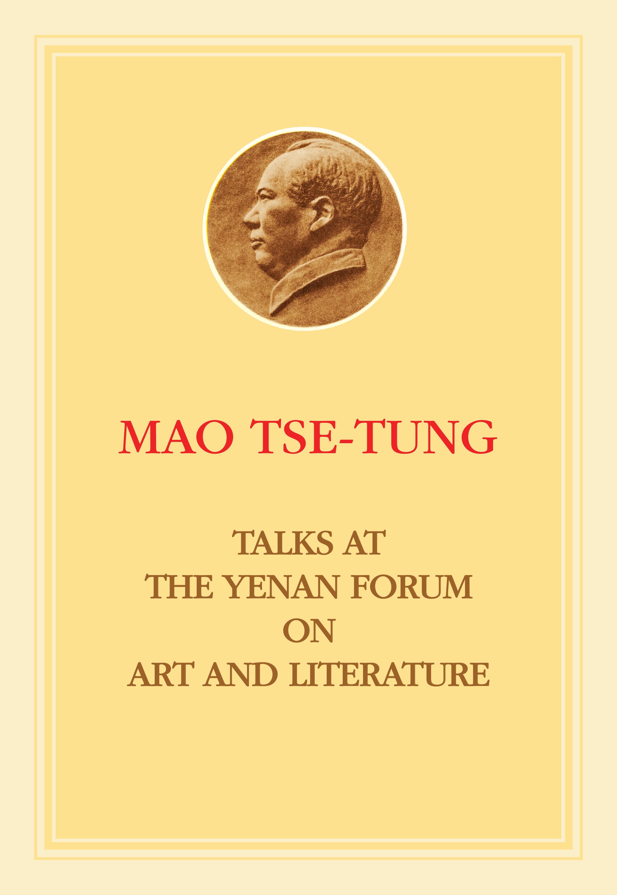 Talks at the Yenan Forum on Literature and Art (Hardcover)