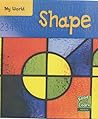 Shape: Guided Reading Pack (Read & Learn: My World) Shape: Guided Reading Pack (Read & Learn: My World)