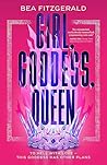 Girl, Goddess, Queen