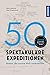 50 spektakuläre Expeditione...