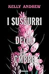 I sussurri delle ombre by Kelly Andrew