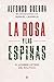 La rosa y las espinas by Alfonso Guerra