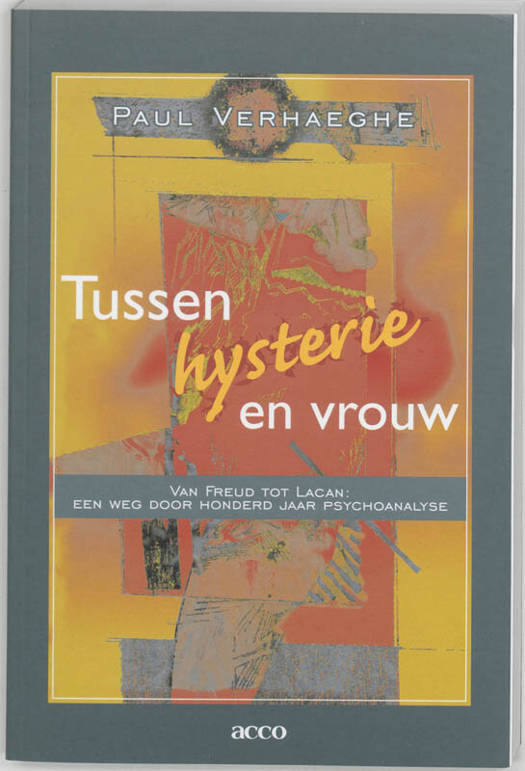 Tussen hysterie en vrouw (Paperback)