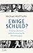 Ewige Schuld?: 75 Jahre deu...