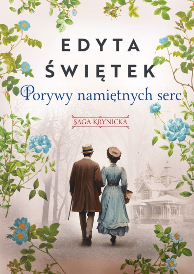 Porywy namiętnych serc (Saga krynicka, #3)