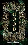 Hood (The Never Tales #1) Hood (The Never Tales #1)