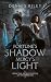 Fortune's Shadow, Mercy's Light by Dennis Riley Fortune's Shadow, Mercy's Light by Dennis Riley