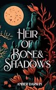 Heir of Bone and Shadows