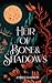 Heir of Bone and Shadows (G...