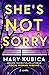 She's Not Sorry
