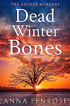 Dead Winter Bones (Golden Murder Mysteries #2)