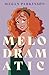 Melodramatic (Melissa Bishop)