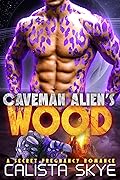 Caveman Alien’s Wood