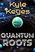 Quantum Roots E Book