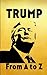 Trump from A to Z
