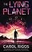 The Lying Planet