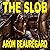 The Slob (The Slob, #1)