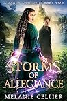 Storms of Allegiance by Melanie Cellier Storms of Allegiance by Melanie Cellier