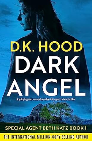 Dark Angel (Special Agent Beth Katz, #1)
