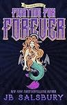 Book cover for Fighting for Forever (Fighting, #5)