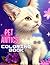 Pet Antics Coloring Book: E...