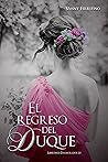 El regreso del duque (Libertinos Enamorados, #3.5)