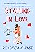 Stalling in Love