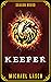 KEEPER: An urban fantasy adventure (Dragon Brood Book 1)