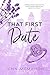 That First Date (Firsts in ...