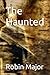 The Haunted