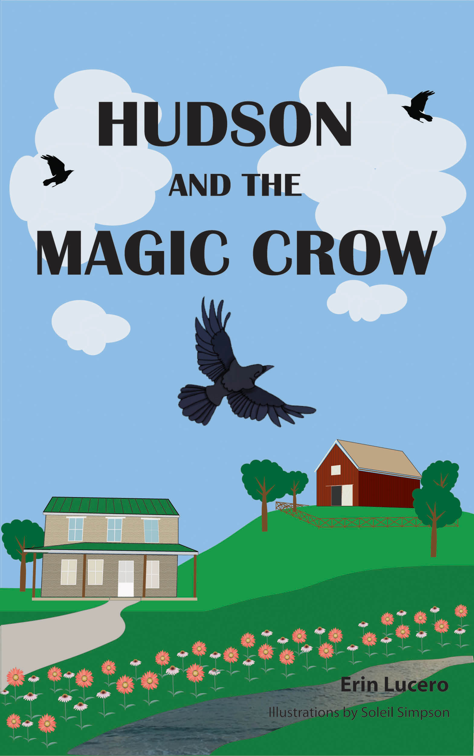 Hudson and the Magic Crow (The Magical Adventures of Tori and Hudson)