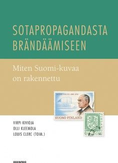Sotapropagandasta brändäämiseen - miten Suomi-kuvaa on rakennettu