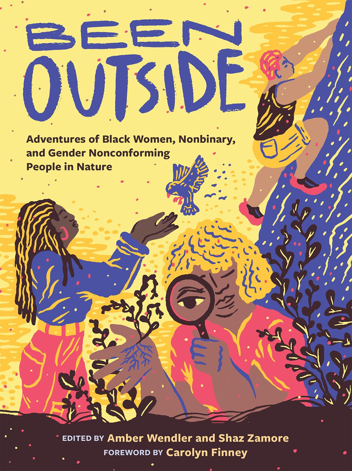 Been Outside: Adventures of Black Women, Nonbinary, and Gender Nonconforming People in Nature (Kindle Edition)