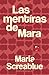 Las mentiras de Mara