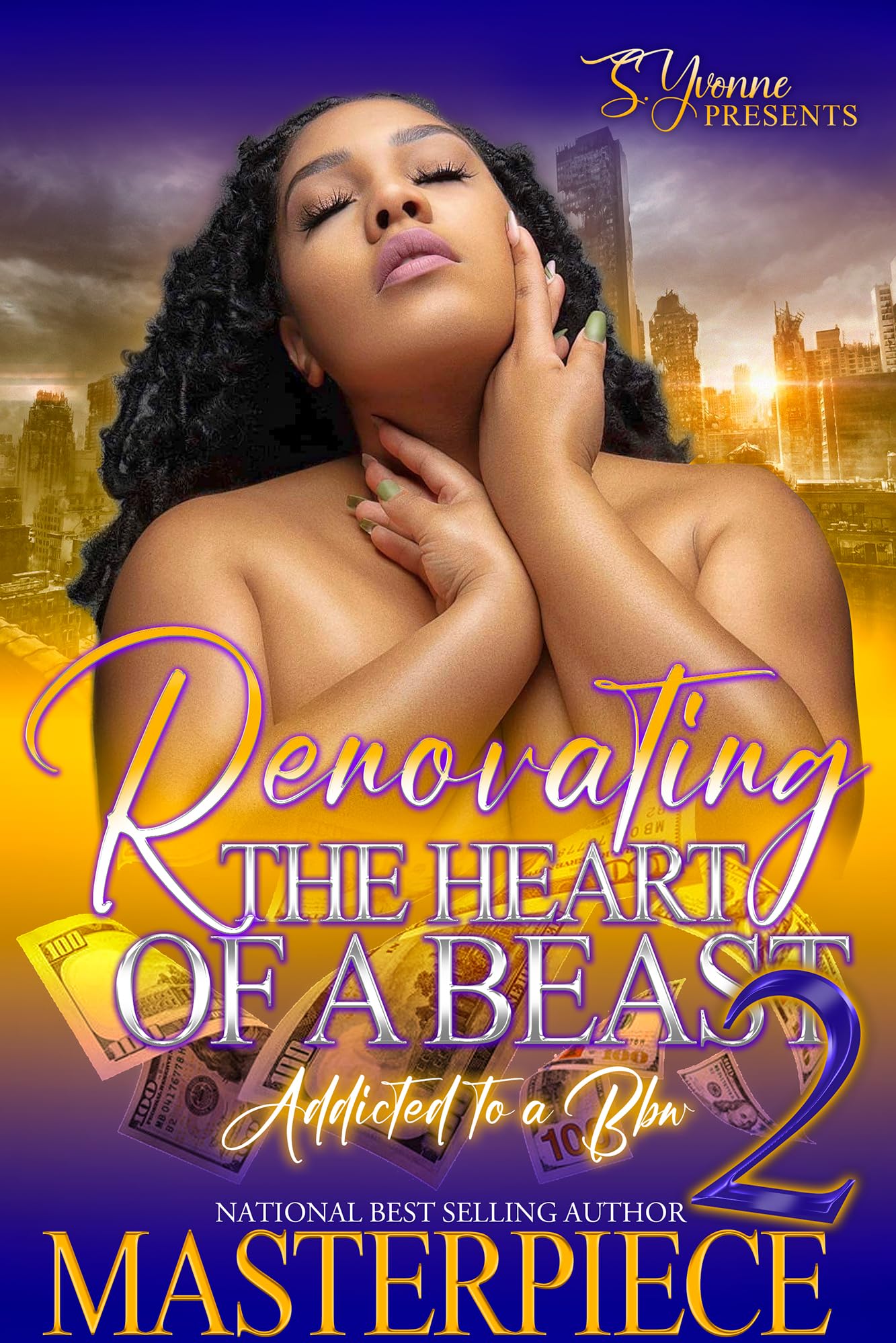 Renovating The Heart Of A Beast 2: Addicted To A BBW (Renovating The heart Of A Beast: Addicted To A BBW)