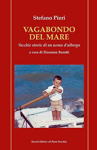 Vagabondo del mare. Vecchie storie di un uomo d'albergo (Hardcover)