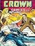 Crown Comics Compilation Vol. #01 by ScreenMagic Comics